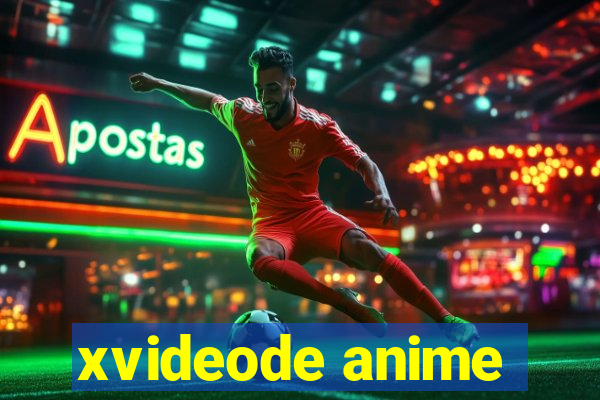 xvideode anime